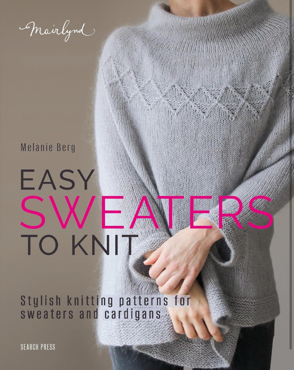 Easy Sweaters to Knit – The Yarn Club, Inc