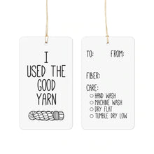 Load image into Gallery viewer, I Used The Good Yarn