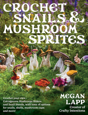 crochet snails mushrooms sprites