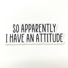 Load image into Gallery viewer, Attitude