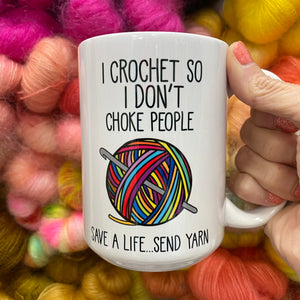 Rainbow I Crochet So I Don’t Choke People Mug